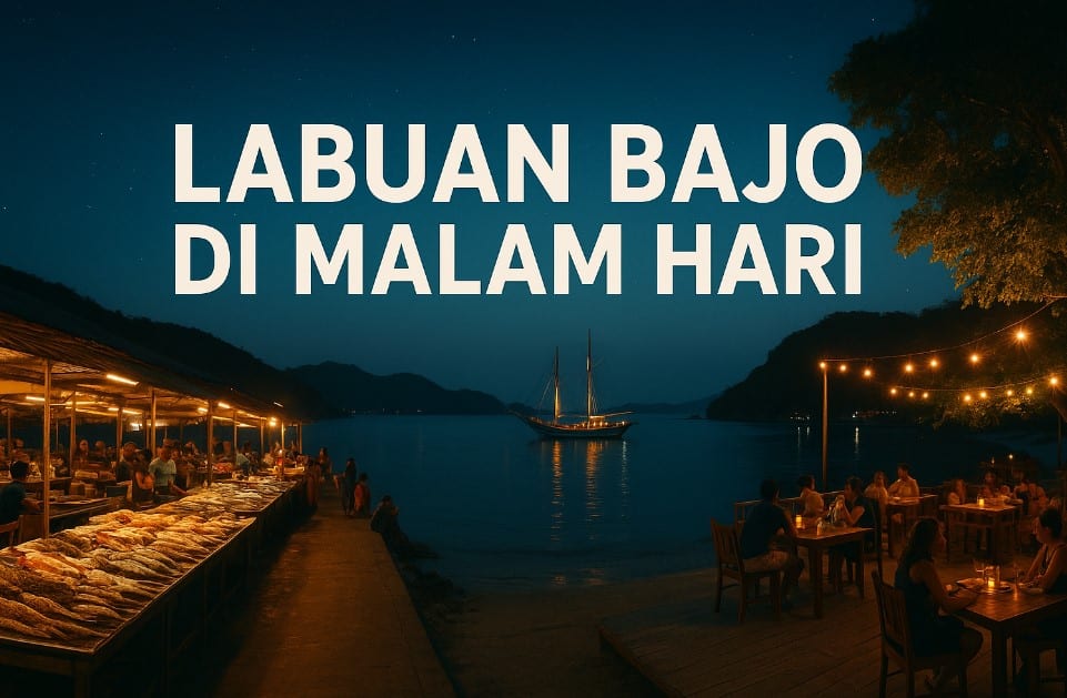 Labuan Bajo di Malam Hari